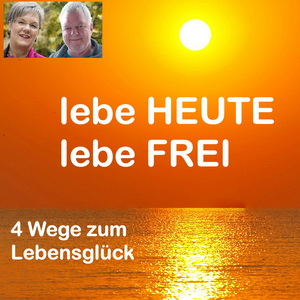 Lebe heute lebe frei