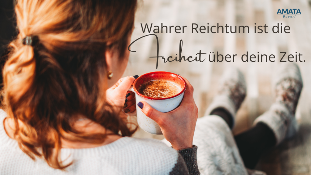 Finanzielle Freiheit und freie Zeit als Grundlage für ein selbstbestimmtes Leben